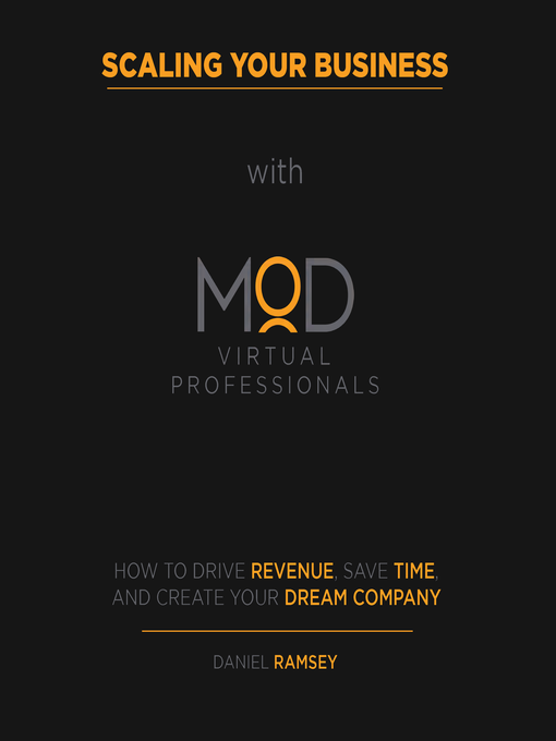 Title details for Scaling Your Business with MOD Virtual Professionals by Daniel Ramsey - Wait list